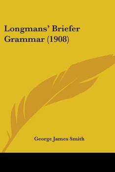 Paperback Longmans' Briefer Grammar (1908) Book