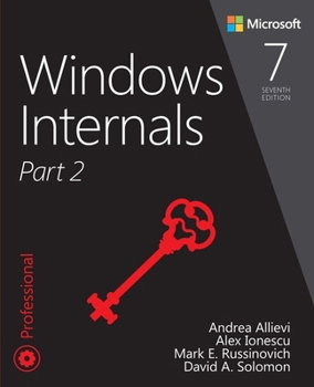 Windows Internals, Part 2 - Book  of the Windows Internals