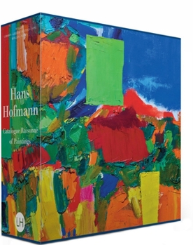 Hardcover Hans Hofmann: Catalogue Raisonné of Paintings Book