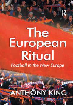 Paperback The European Ritual: Football in the New Europe Book
