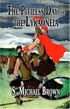 Paperback The Pitiless Day or the Lykaoneia Book