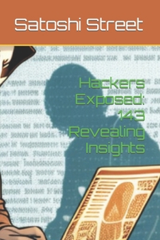 Paperback Hackers Exposed: 143 Revealing Insights: and Quiz game Book