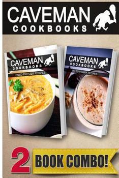Paperback Paleo Freezer Recipes and Paleo Vitamix Recipes: 2 Book Combo Book