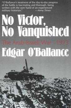 Paperback No Victor, No Vanquished: The Arab-Israeli War, 1973 Book