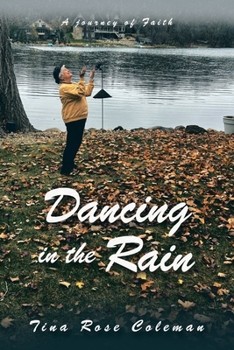 Paperback Dancing in the Rain: A Journey of Faith Book