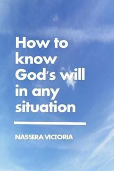 Paperback How to Know God's Will in Any Situation Book