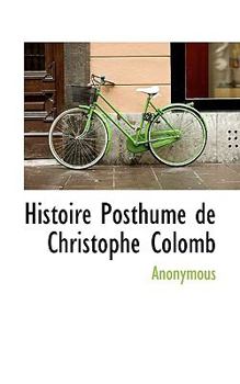 Paperback Histoire Posthume de Christophe Colomb Book