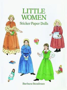 Paperback Little Women Sticker Paper Dolls: 61 Full-Color Pressure-Sensitive Designs Book