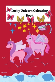 Paperback Lucky Unicorn Colouring Book: Colouring Book for Elementary/Primary Children Book