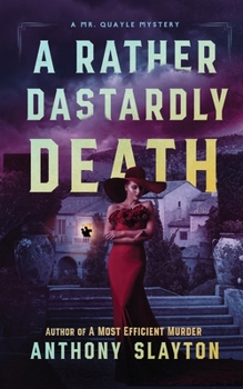 Paperback A Rather Dastardly Death: A Mr. Quayle Mystery Book