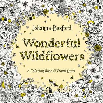 Paperback Wonderful Wildflowers: A Coloring Book and Floral Quest Book