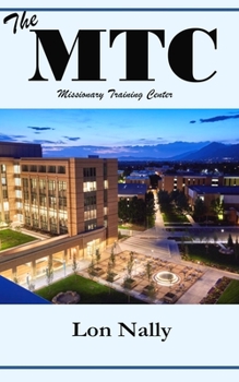 Paperback The MTC: Missionary Training Center Book