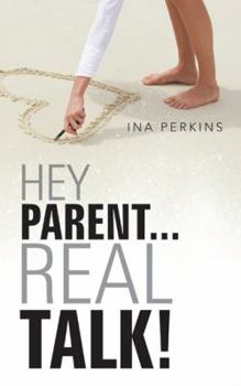 Paperback Hey Parent...Real Talk! Book