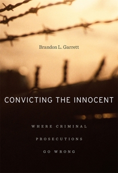 Paperback Convicting the Innocent: Where Criminal Prosecutions Go Wrong Book