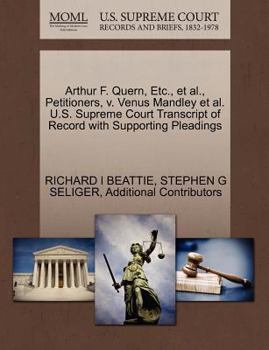 Paperback Arthur F. Quern, Etc., et al., Petitioners, V. Venus Mandley et al. U.S. Supreme Court Transcript of Record with Supporting Pleadings Book