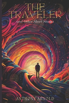 Paperback The Traveler: and Other Short Stories Book