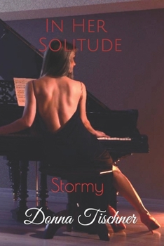 Paperback In Her Solitude: Stormy Book