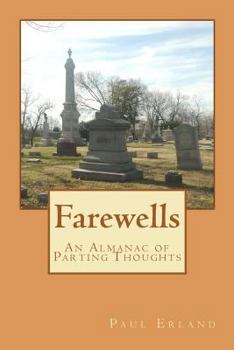 Paperback Farewells: Last Words, Last Thoughts, Last Things Book