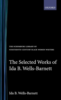 Hardcover The Selected Works of Ida B. Wells-Barnett Book