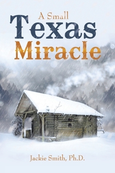 Paperback A Small Texas Miracle Book