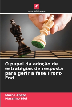 Paperback O papel da adoção de estratégias de resposta para gerir a fase Front-End (Portuguese Edition) [Portuguese] Book