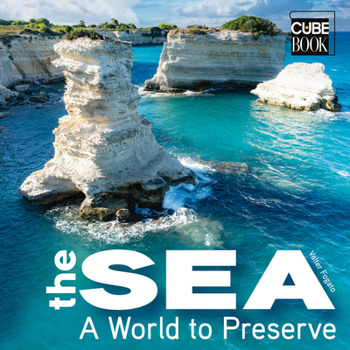 Hardcover The Sea: A World to Preserve Book