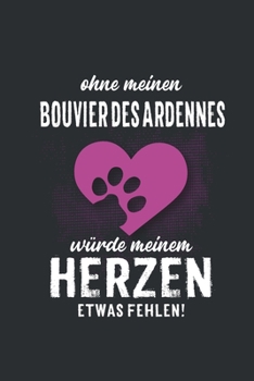 Ohne meinen Bouvier des Ardennes: Wochenplaner 2020 Kalender mit einer Woche je Doppelseite und Jahres- und Monats�bersicht ca. Din A5