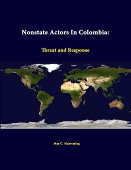Paperback Nonstate Actors In Colombia: Threat And Response Book