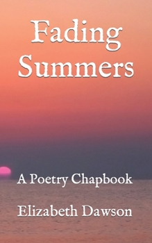 Paperback Fading Summers: A Poetry Chapbook Book