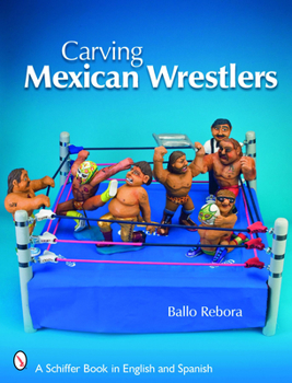 Paperback Carving Mexican Wrestlers Book