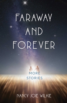 Paperback Faraway and Forever: More Stories Book