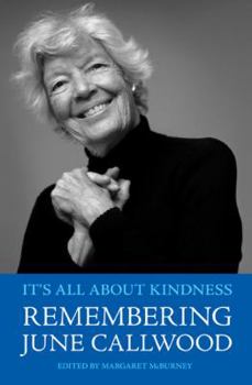 Paperback It's All About Kindness: Remembering June Callwood Book