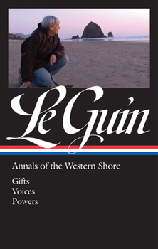 Ursula K. le Guin: Annals of the Western Shore (LOA #335) : Gifts / Voices / Powers
