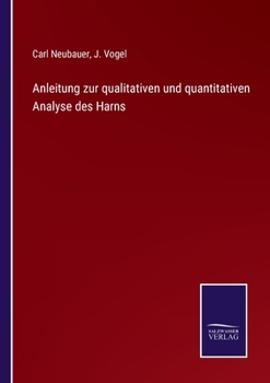 Paperback Anleitung zur qualitativen und quantitativen Analyse des Harns [German] Book