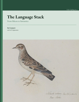 Paperback The Language Stack: From Silicon to Semantics Book