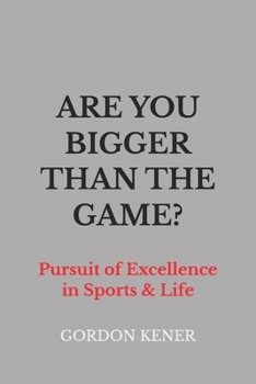 Paperback Are You Bigger Than the Game? Book