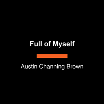 Paperback Full of Myself: Black Womanhood and the Journey to Self-Possession [Large Print] Book