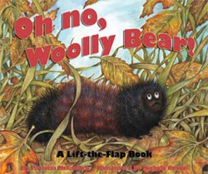 Paperback Oh No, Woolly Bear! Book