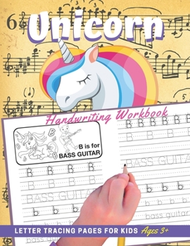 Paperback Unicorn Handwriting Workbook Letter Tracing Pages: Music Instrument Edition - For Boys and Girls 3+ Book