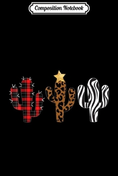 Composition Notebook: Cactus Christmas Tree Funny Leopard Plaid Designs  Journal/Notebook Blank Lined Ruled 6x9 100 Pages
