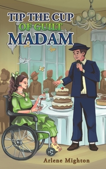 Hardcover Tip the Cup of Guilt Madam Book