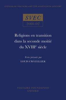 Hardcover Religions En Transition Dans La Seconde Moitié Du Xviiie Siècle [French] Book