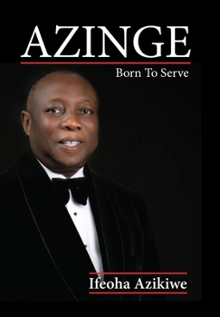Hardcover Azinge: Born to Serve Book