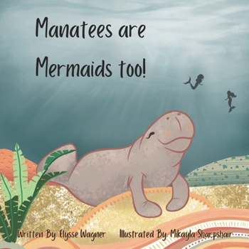 Paperback Manatees are Mermaids too! Book