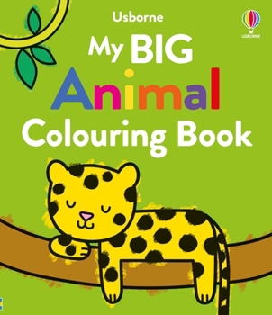 Paperback Usborne Books My Big Animal Colouring Book. Book