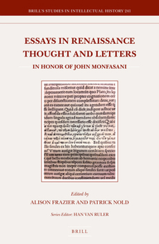 Hardcover Essays in Renaissance Thought and Letters: In Honor of John Monfasani Book