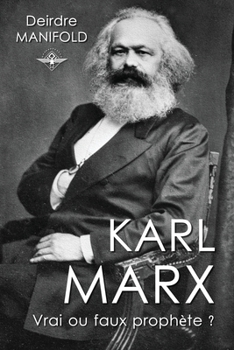 Paperback Karl Marx: Vrai ou faux prophète ? [French] Book