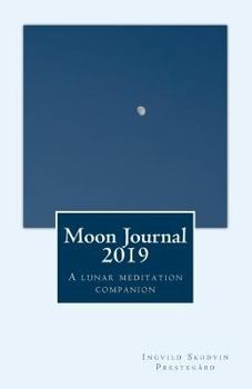 Paperback Moon Journal 2019: A Lunar Meditation Companion Book