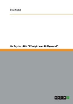Paperback Liz Taylor - Die "Königin von Hollywood" [German] Book