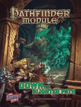 Paperback Pathfinder Module: Down the Blighted Path Book
